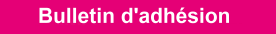 BULLETIN D'ADHESION